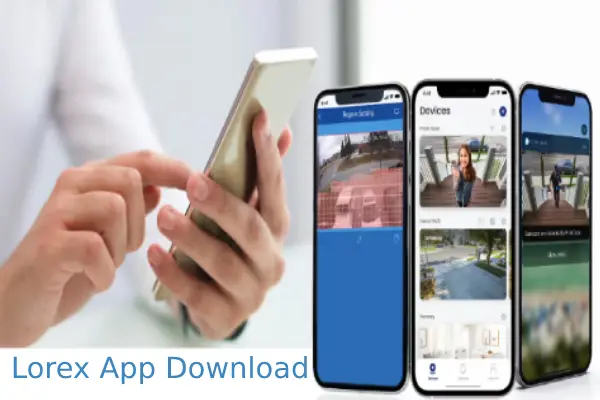 Lorex App Download